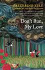 Don't Run, My Love Cover Image