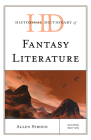 Historical Dictionary of Fantasy Literature (Historical Dictionaries of Literature and the Arts) Cover Image