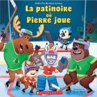 La Patinoire Où Pierre Joue Cover Image