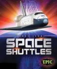 Space Shuttles (Space Tech) By Allan Morey Cover Image