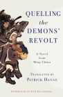 Quelling the Demons' Revolt: A Novel from Ming China (Translations from the Asian Classics) Cover Image