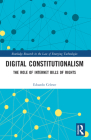 Digital Constitutionalism: The Role of Internet Bills of Rights Cover Image