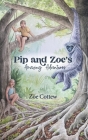 Pip and Zoe's Amazing Adventures Cover Image