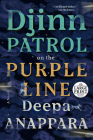Djinn Patrol on the Purple Line: A Novel By Deepa Anappara Cover Image