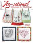 Zen-Sational Stitches for Quilting: Inspired by Zentangle (R) (Design Originals #5377) By Suzanne McNeill Cover Image