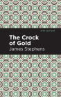 The Crock of Gold By James Stephens, Mint Editions (Contribution by) Cover Image