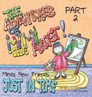 The Adventures of Mimi the Artist: Part 2 - Just In Time (Mimi's New Friends #2) By Lynn Melchiori, Lynn Melchiori (Illustrator) Cover Image