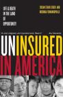 Uninsured in America, Updated: Life and Death in the Land of Opportunity By Susan Sered, Rushika Fernandopulle Cover Image