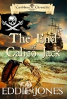 The End of Calico Jack By Eddie Jones Cover Image