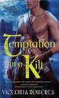 Temptation in a Kilt (Bad Boys of the Highlands) By Victoria Roberts Cover Image