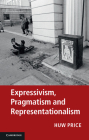 Expressivism, Pragmatism and Representationalism Cover Image