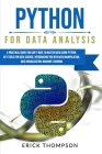 Python for Data Analysis: A Practical Guide You Can't Miss to Master Data Using Python. Key Tools for Data Science, Introducing You Into Data Ma Cover Image