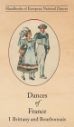Dances of France I - Brittany and Bourbonnais By Claudie Marcel-Dubois, Marie Marguerite Andral Cover Image