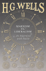 Marxism vs. Liberalism - An Interview By H. G. Wells, Joseph Stalin Cover Image