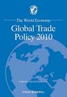 The World Economy: Global Trade Policy 2010 (World Economy Special Issues #8) By David Greenaway Cover Image