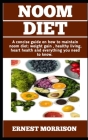Noom Diet: Alternative Guide On noom diet guide book; weight loss, heart health and healthy living Cover Image