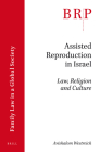 Assisted Reproduction in Israel: Law, Religion and Culture By Avishalom Westreich Cover Image