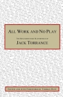 All Work and No Play: The Misunderstood Masterpiece of Jack Torrance Cover Image