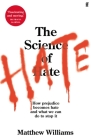 The Science of Hate By Matthew Williams Cover Image