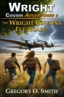 The Wright Cousins Fly Again By Gregory O. Smith Cover Image