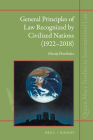 General Principles of Law Recognized by Civilized Nations (1922-2018): The Evolution of the Third Source of International Law Through the Jurisprudenc (Queen Mary Studies in International Law #39) By Marija Đorđeska Cover Image