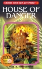 House of Danger (Choose Your Own Adventure #6) By R. a. Montgomery, Sittisan Sundaravej (Illustrator) Cover Image
