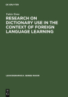 Research on Dictionary Use in the Context of Foreign Language Learning (Lexicographica. Series Maior #106) By Yukio Tono Cover Image
