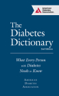 The Diabetes Dictionary: What Every Person with Diabetes Needs to Know By American Diabetes Association Ada Cover Image
