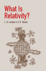 What Is Relativity? By L. D. Landau, G. B. Rumer Cover Image