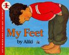 My Feet (Let's-Read-and-Find-Out Science 1) By Aliki Cover Image