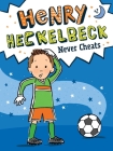 Henry Heckelbeck Never Cheats By Wanda Coven, Priscilla Burris (Illustrator) Cover Image