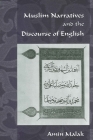 Muslim Narratives and the Discourse of English By Amin Malak Cover Image
