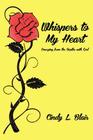 Whispers to My Heart: Emerging from the Depths with God By Cindy L. Blair Cover Image