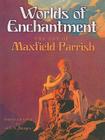Worlds of Enchantment: The Art of Maxfield Parrish (Dover Fine Art) By Maxfield Parrish, Jeff A. Menges (Selected by) Cover Image