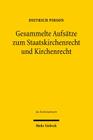 Gesammelte Beitrage Zum Kirchenrecht Und Staatskirchenrecht (Jus Ecclesiasticum #84) By Dietrich Pirson Cover Image