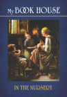 My Book House: In the Nursery (Dover Children's Classics) By Olive Beaupré Miller (Editor) Cover Image