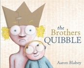 The Brothers Quibble By Aaron Blabey Cover Image