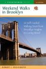 Weekend Walks in Brooklyn: 22 Self-Guided Walking Tours from Brooklyn Heights to Coney Island By Robert J. Regalbuto Cover Image