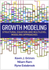 Growth Modeling: Structural Equation and Multilevel Modeling Approaches (Methodology in the Social Sciences Series) Cover Image