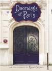 Doorways of Paris By Raquel Puig Cover Image