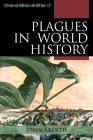 Plagues in World History (Exploring World History) Cover Image