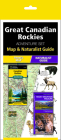 Great Canadian Rockies Adventure Set: Travel Map & Wildlife Guide [With Charts] Cover Image