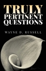 Truly Pertinent Questions Cover Image