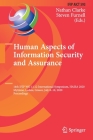 Human Aspects of Information Security and Assurance: 14th Ifip Wg 11.12 International Symposium, Haisa 2020, Mytilene, Lesbos, Greece, July 8-10, 2020 (IFIP Advances in Information and Communication Technology #593) By Nathan Clarke (Editor), Steven Furnell (Editor) Cover Image