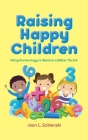 Raising Happy Children Cover Image
