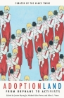 Adoptionland: From Orphans to Activists By Janine Myung Ja Cover Image