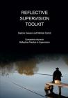 Reflective Supervision Toolkit By Daphne Hewson, Michael Carroll Cover Image