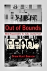 Out of Bounds: What Happened to the Yuba County Five? Cover Image