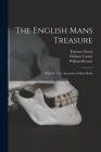 The English Mans Treasure: With the True Anatomie of Mans Bodie Cover Image