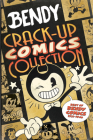 Crack-Up Comics Collection: An AFK Book (Bendy) By Vannotes, Ciro Cangialosi (Illustrator), Mady Giuliani (Illustrator) Cover Image